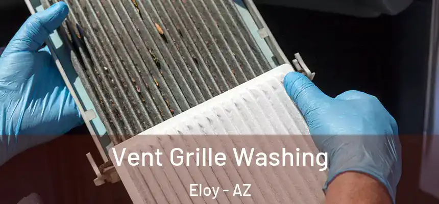  Vent Grille Washing Eloy - AZ